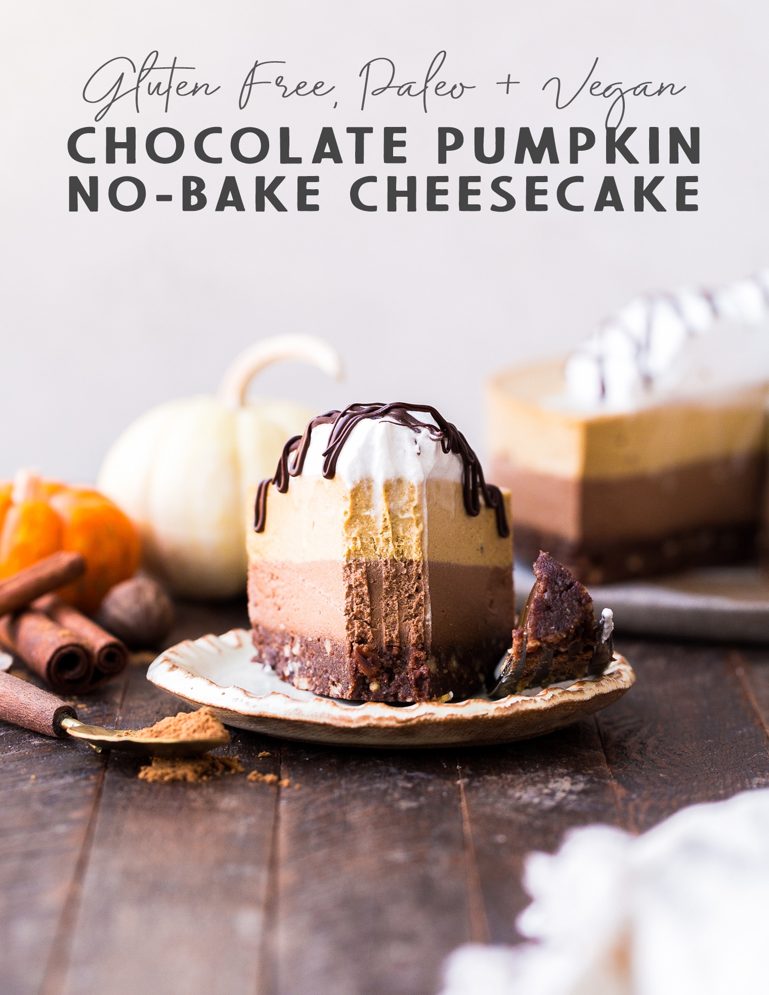 This No-Bake Chocolate Pumpkin Cheesecake has layers of chocolate cashew cheesecake and pumpkin spice cheesecake, on top of a chocolate date crust. This make-ahead raw dessert is perfect for the holidays.